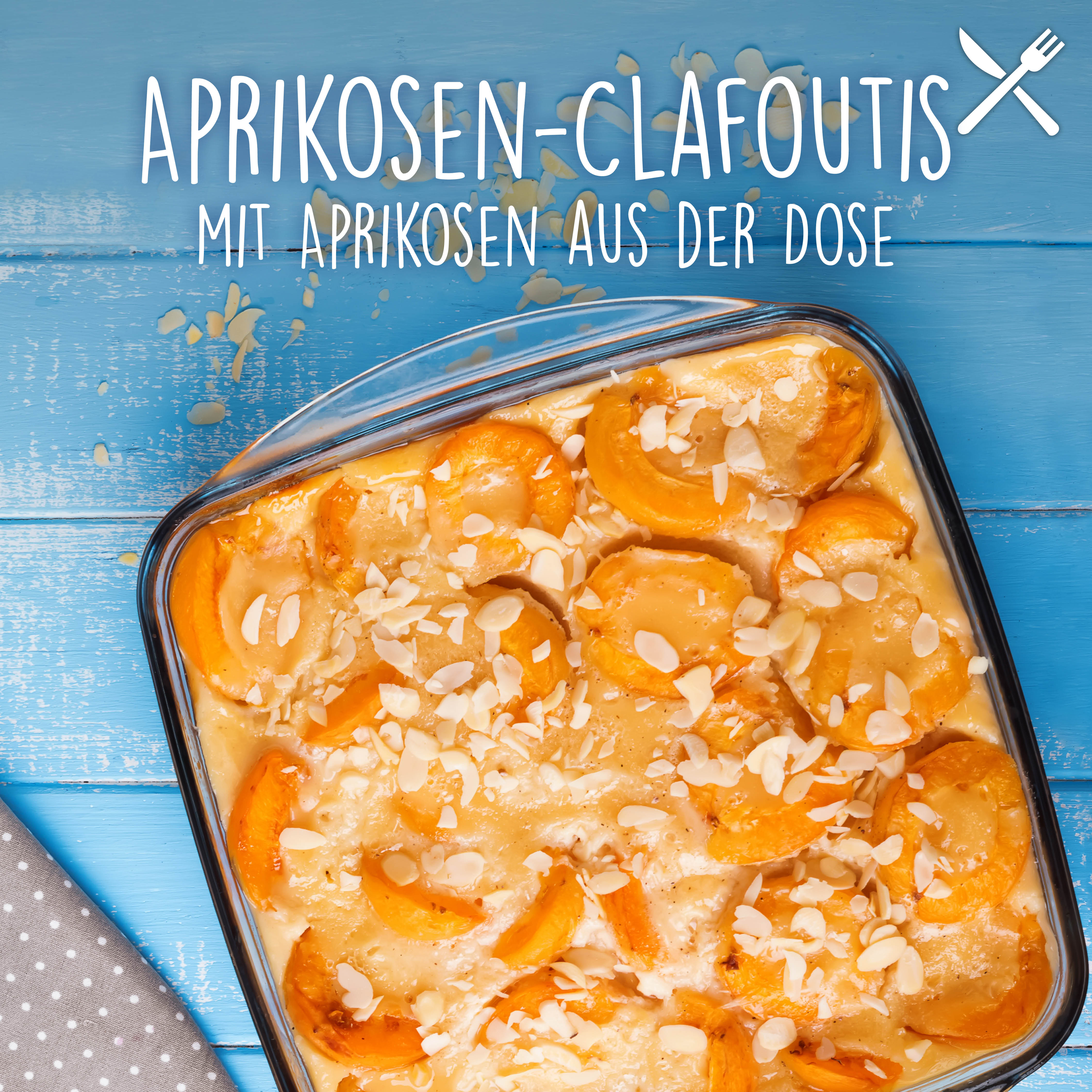 Aprikosen-Clafoutis mit Aprikosen aus der Dose